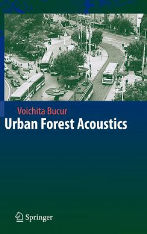 Knjiga Urban Forest Acoustics Voichita Bucur