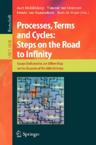 Kniha Processes, Terms and Cycles: Steps on the Road to Infinity Aart Middeldorp