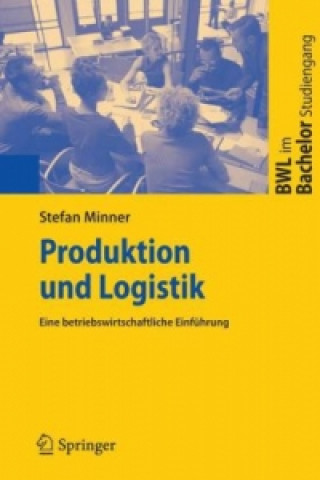 Kniha Produktion Und Logistik Stefan Minner