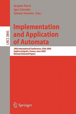 Knjiga Implementation and Application of Automata Jacques Farré