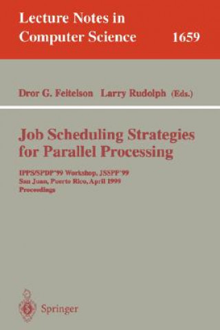 Kniha Job Scheduling Strategies for Parallel Processing Dror Feitelson