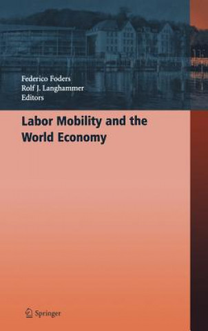 Книга Labor Mobility and the World Economy Federico Foders