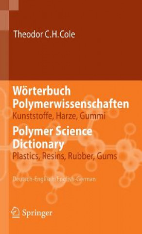 Книга Worterbuch Polymerwissenschaften/ Polymer Science Dictionary Theodor C. H. Cole