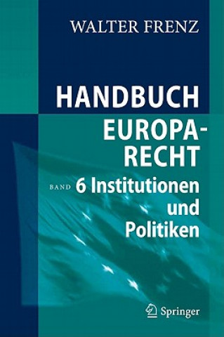 Könyv Handbuch Europarecht Walter Frenz