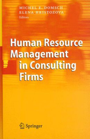 Kniha Human Resource Management in Consulting Firms Michel E. Domsch