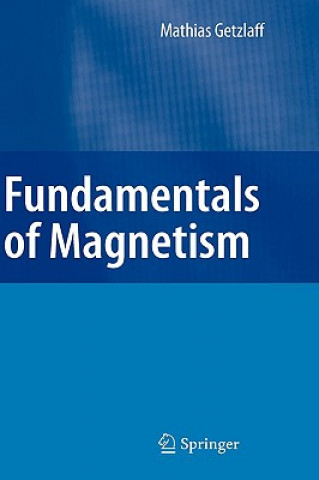 Carte Fundamentals of Magnetism Mathias Getzlaff