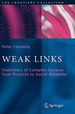 Knjiga Weak Links Peter Csermely
