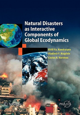 Книга Natural Disasters as Interactive Components of Global-Ecodynamics Kirill Y. Kondratyev