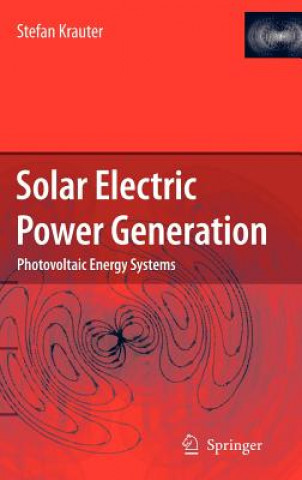 Könyv Solar Electric Power Generation - Photovoltaic Energy Systems Stefan Krauter