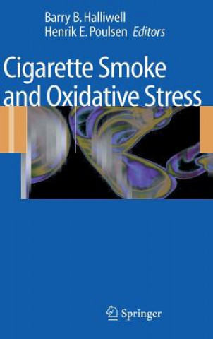 Książka Cigarette Smoke and Oxidative Stress Barry B. Halliwell