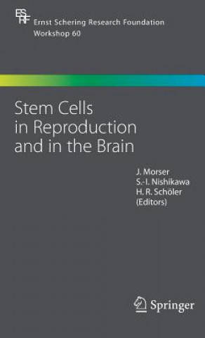 Carte Stem Cells in Reproduction and in the Brain John Morser