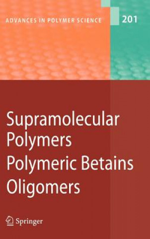 Kniha Supramolecular Polymers/Polymeric Betains/Oligomers Akihiro Abe