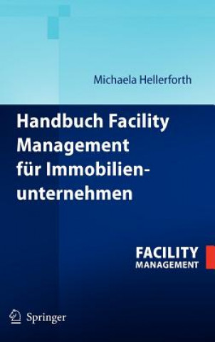 Książka Handbuch Facility Management Fur Immobilienunternehmen Michaela Hellerforth