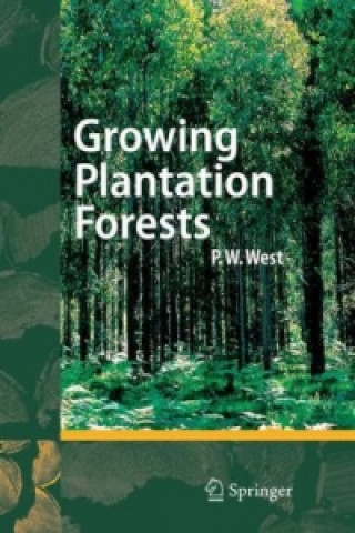 Kniha Growing Plantation Forests Phil West