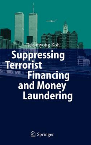 Βιβλίο Suppressing Terrorist Financing and Money Laundering Jae-myong Koh