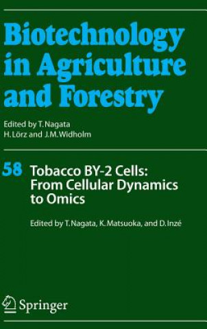 Kniha Tobacco BY-2 Cells: From Cellular Dynamics to Omics Toshiyuki Nagata