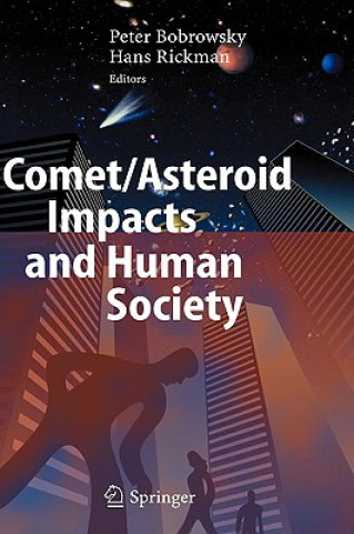 Kniha Comet/Asteroid Impacts and Human Society Peter T. Bobrowsky