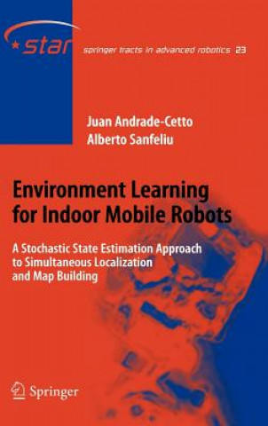 Carte Environment Learning for Indoor Mobile Robots Juan Andrade-Cetto