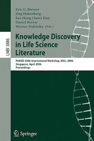 Könyv Knowledge Discovery in Life Science Literature Eric G. Bremer