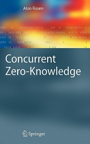 Kniha Concurrent Zero-Knowledge Alon Rosen