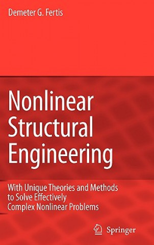 Carte Nonlinear Structural Engineering Demeter G. Fertis