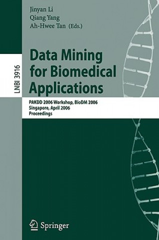 Könyv Data Mining for Biomedical Applications Jinyan Li