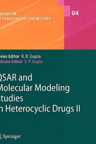 Buch QSAR and Molecular Modeling Studies in Heterocyclic Drugs II Sataya Prakash Gupta