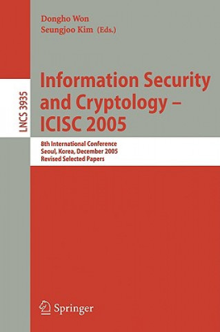 Könyv Information Security and Cryptology - ICISC 2005 Dongho Won