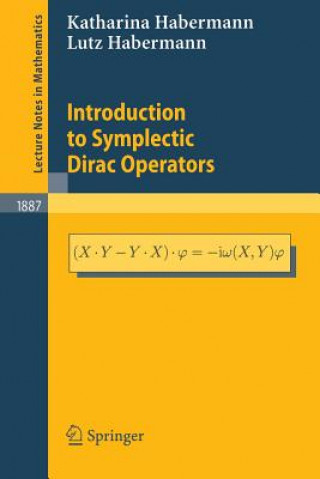 Kniha Introduction to Symplectic Dirac Operators Katharina Habermann