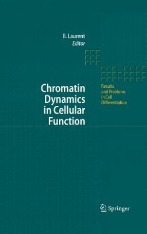 Kniha Chromatin Dynamics in Cellular Function Brehon C. Laurent