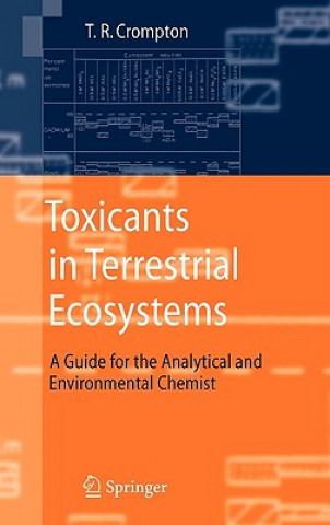 Könyv Toxicants in Terrestrial Ecosystems Thomas R. Crompton