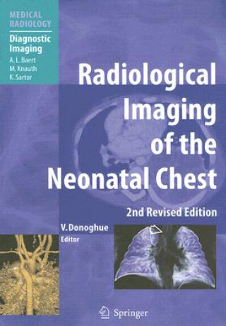 Książka Radiological Imaging of the Neonatal Chest Veronica B. Donoghue