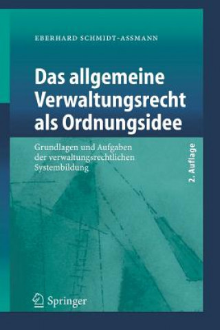 Kniha Allgemeine Verwaltungsrecht Als Ordnungsidee Eberhard Schmidt-Aßmann