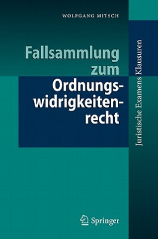 Livre Fallsammlung Zum Ordnungswidrigkeitenrecht Wolfgang Mitsch