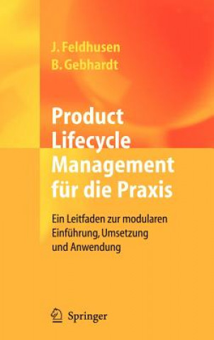 Carte Product Lifecycle Management Fur Die Praxis Jörg Feldhusen