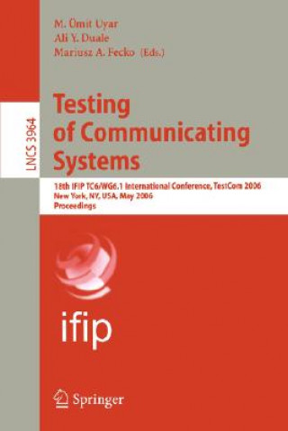 Kniha Testing of Communicating Systems M. Ümit Uyar