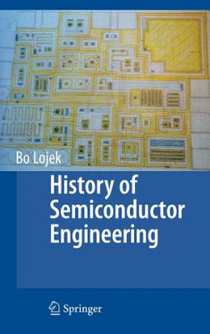 Kniha History of Semiconductor Engineering Bo Lojek