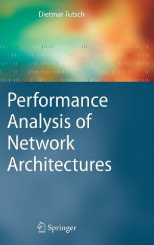 Kniha Performance Analysis of Network Architectures Dietmar Tutsch