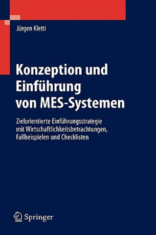 Knjiga Konzeption Und Einfuhrung Von Mes - Systemen Jürgen Kletti