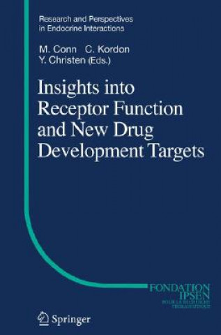 Kniha Insights into Receptor Function and New Drug Development Targets Michael Conn