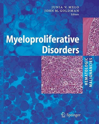 Kniha Myeloproliferative Disorders Junia V. Melo