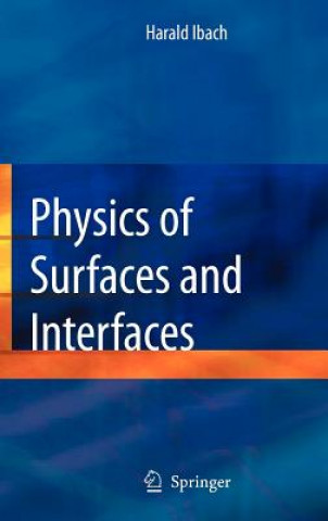 Kniha Physics of Surfaces and Interfaces Harald Ibach