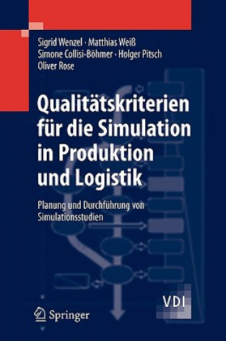 Könyv Qualitatskriterien Fur Die Simulation in Produktion Und Logistik Sigrid Wenzel