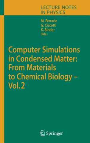 Book Computer Simulations in Condensed Matter: From Materials to Chemical Biology. Volume 2 Mauro Ferrario