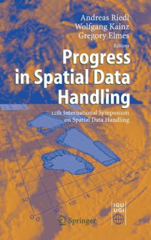 Книга Progress in Spatial Data Handling Wolfgang Kainz