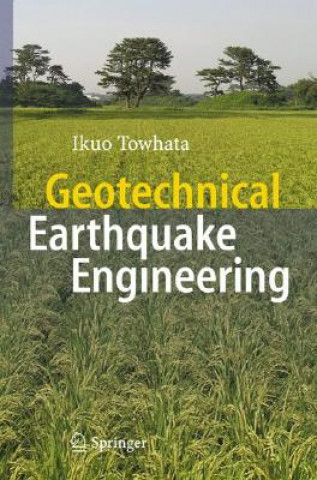 Carte Geotechnical Earthquake Engineering Ikuo Towhata