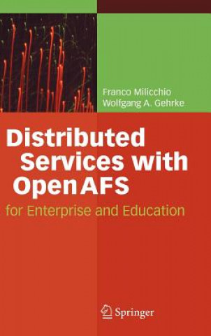 Knjiga Distributed Services with OpenAFS Franco Milicchio