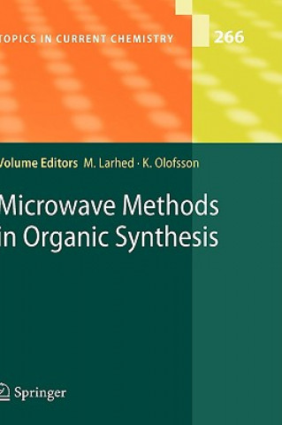 Knjiga Microwave Methods in Organic Synthesis Mats Larhed