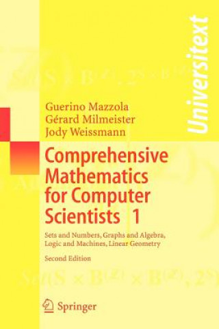 Carte Comprehensive Mathematics for Computer Scientists 1 Guerino Mazzola