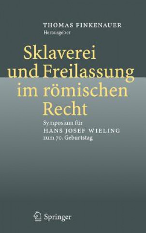 Carte Sklaverei Und Freilassung Im Romischen Recht Thomas Finkenauer
